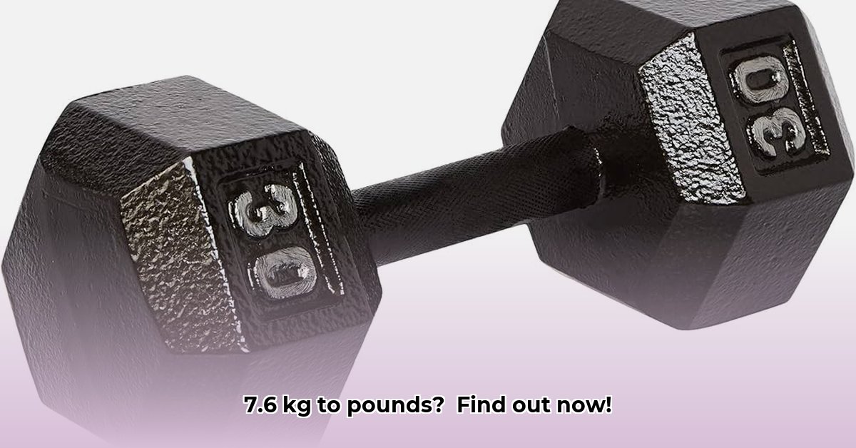 7-6-kg-to-pounds